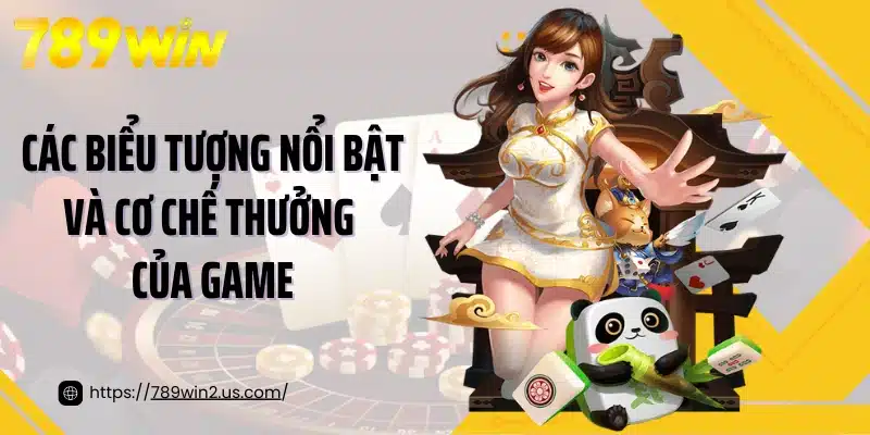 Các biểu tượng nổi bật và cơ chế thưởng của game